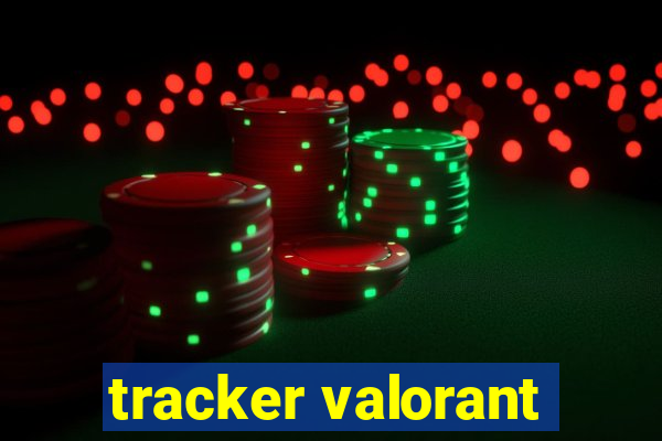 tracker valorant